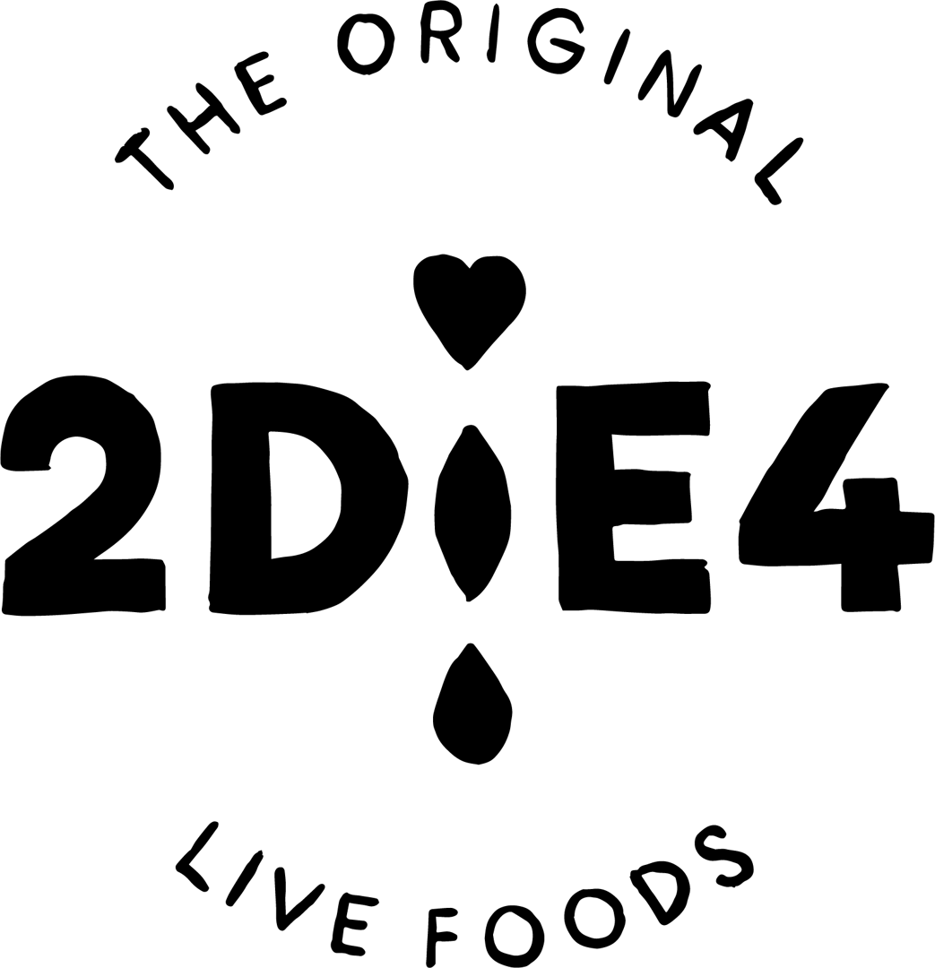 2DiE4 LIVE FOODS